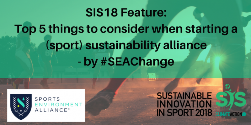 Top 5 things to consider when starting a (sport) sustainability alliance - by #SEAChange